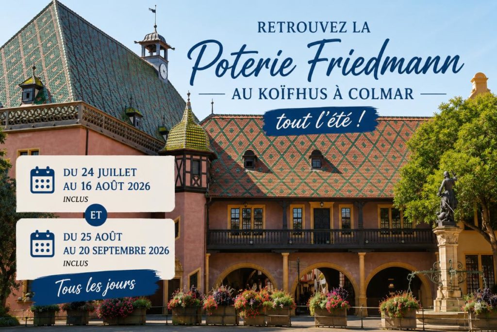 Poterie Friedmann au Koïfhus de Colmar durant l’été 2026