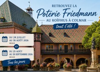 Poterie Friedmann au Koïfhus de Colmar durant l’été 2026